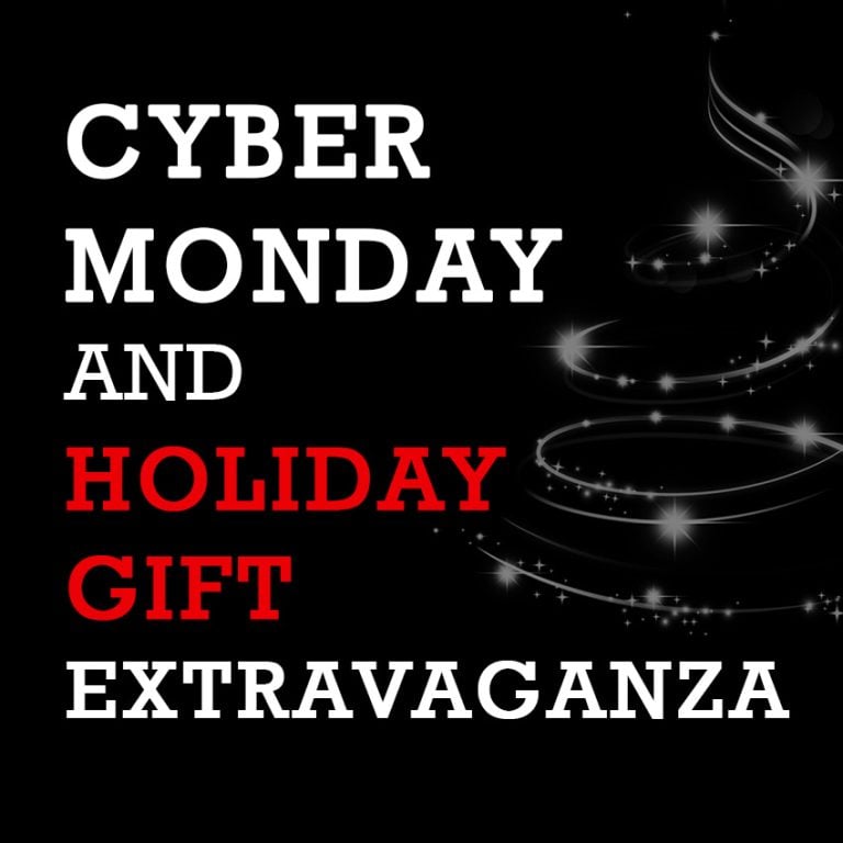 Cyber Monday and Holiday Gifts Extravaganza